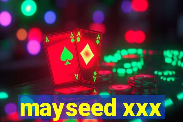mayseed xxx